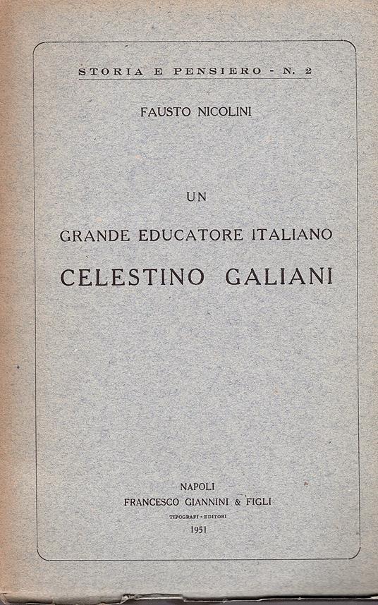 Un grande educatore italiano. Celestino Galiani - Fausto Nicolini - copertina