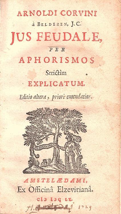 Jus feudale per Aphorismos strictim Explicatum Editio Altera, Priori Emendatior - copertina