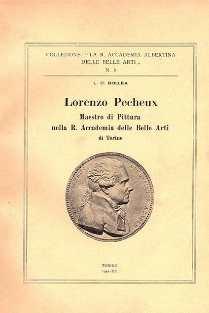 Lorenzo Pecheux Maestro di pittura nella R. Accademia delle belle arti di Torino - Luigi Cesare Bollea - copertina
