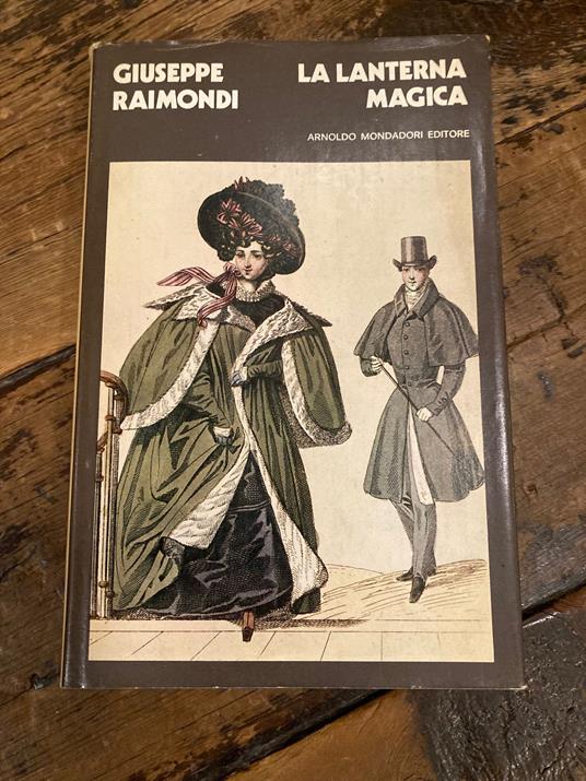 La lanterna magica. Racconto e memoria - Raimondi Giuseppe - copertina