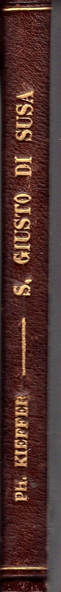 S. Giusto di Susa. Appunti storici. Versione dal francese (sul manoscritto) del Can. Giuseppe Calabrese - copertina