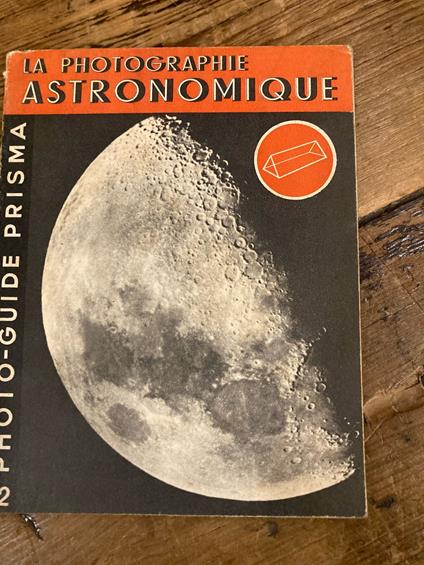 La photographie astronomique - copertina