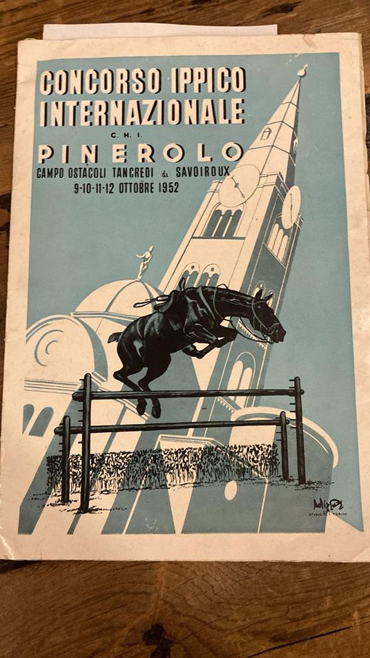 Concorso Ippico Internazionale C. H. I. Pinerolo Campo ostacoli Tancredi Savoiroux 9-10-11-12 ottobre 1952 - copertina