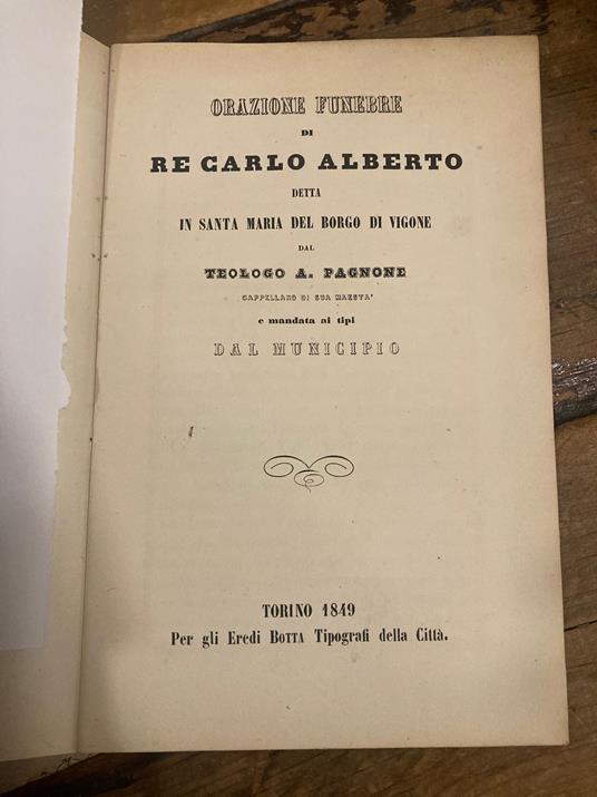 Orazione funebre di Re Carlo Alberto detta in Santa Maria del Borgo di Vigone dal Teologo A. Pagnone Cappellano di Sua Maestà e mandata ai tipi dal Municipio - Annibale Pagnone - copertina