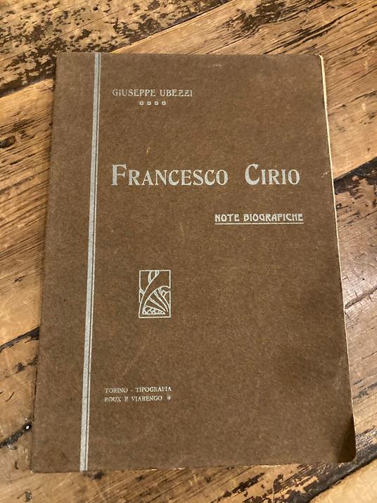 Francesco Cirio. Note biografiche - copertina