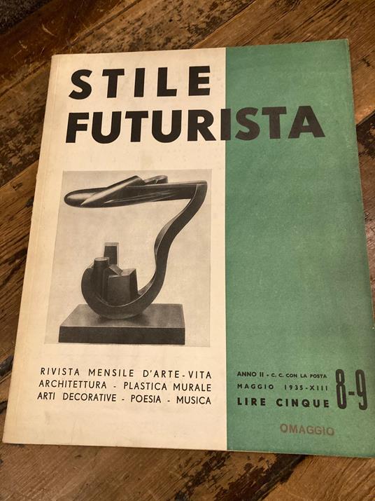 Stile Futurista. Rivista mensile d'arte-vita - architettura - plastica murale - arti decorative - estetica della macchina - poesia - musica. Anno II Maggio 1935 N° 8-9 - copertina