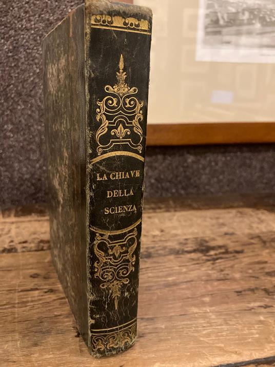 La chiave della scienza ovvero i fenomeni di tutti i giorni. Prima traduzione italiana - copertina