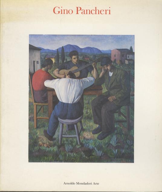 Gino Pancheri: l'opera. Catalogo illustrato della mostra tenutasi a Trento presso il Centro servizi culturali S. Chiara, dal 2 dicembre 1989 al 28 gennnaio 1990, promossa dalla Galleria civica di arte contemporanea di Trento in collaborazione con il - Gabriella Belli - copertina