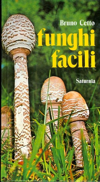 Funghi facili - Bruno Cetto - copertina
