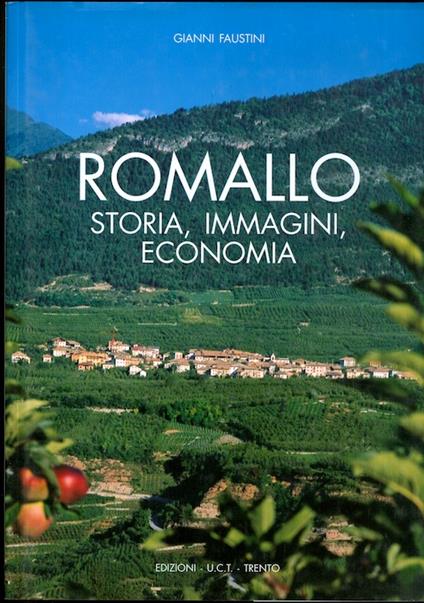 Romallo: storia, immagini, economia - Gianni Faustini - copertina