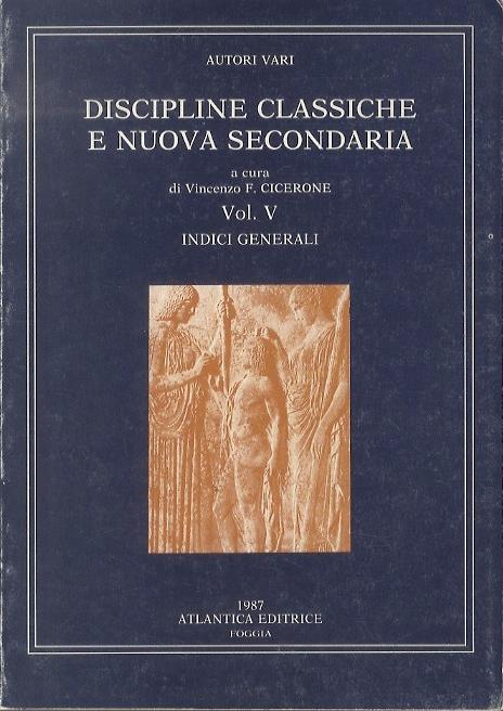 Discipline classiche e nuova secondaria. IV. Problemi di didattica - copertina
