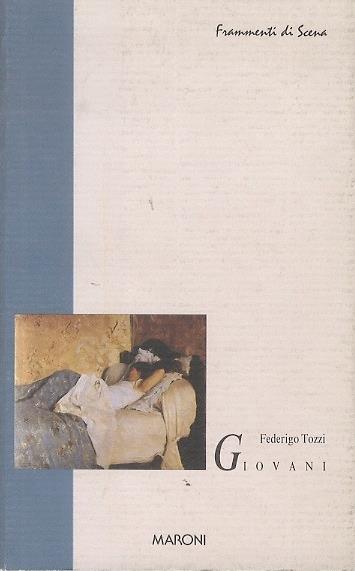Giovani. Frammenti di scena 2 - Federigo Tozzi - copertina