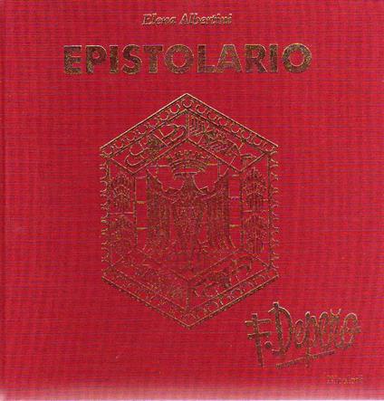 Fortunato Depero: epistolario la Sala del Consiglio provinciale di Trento nelle lettere inedite al presidente dott. Remo Albertini - copertina