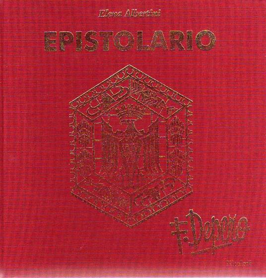 Fortunato Depero: epistolario la Sala del Consiglio provinciale di Trento nelle lettere inedite al presidente dott. Remo Albertini - copertina