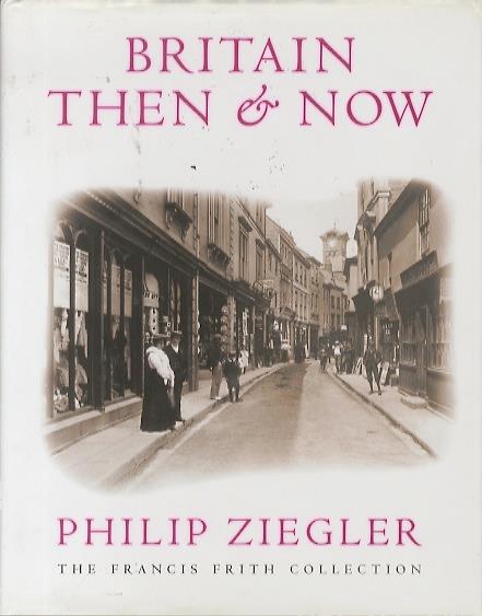 Britain then and now: the Francis Frith collection - copertina