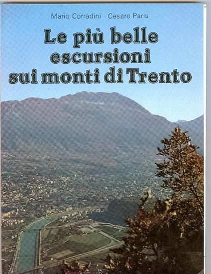 Le più belle escursioni sui monti di Trento - Mario Corradini - copertina