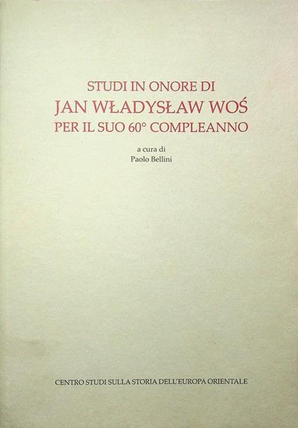 Studi in onore di Jan Wladyslaw Wos per il suo 60° compleanno - Paolo Bellini - copertina