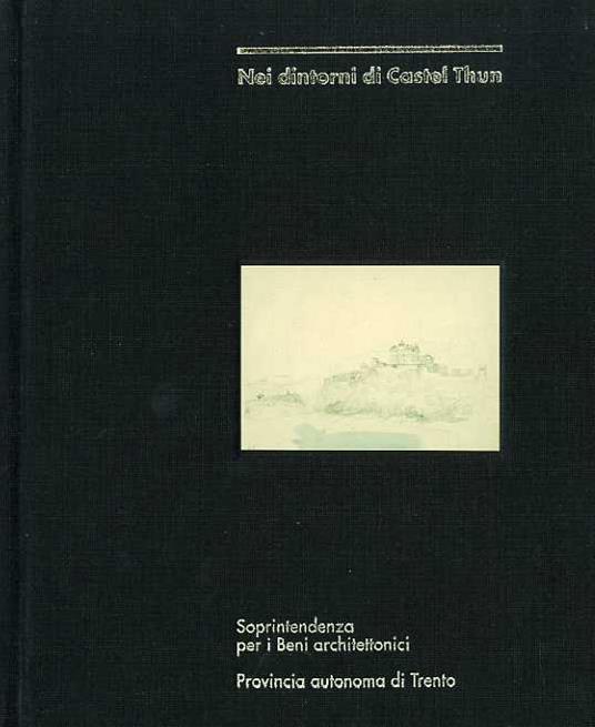 Nei dintorni di Castel Thun - copertina