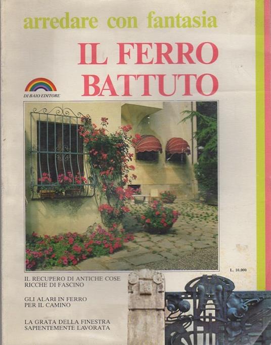 Il ferro battuto. Numero speciale di Case di campagna, 1988, n. 14 - copertina