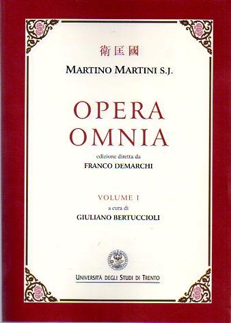 Opera Omnia: I. Lettere e documenti. A cura di Giuliano Bertuccioli - Martino Martini - copertina