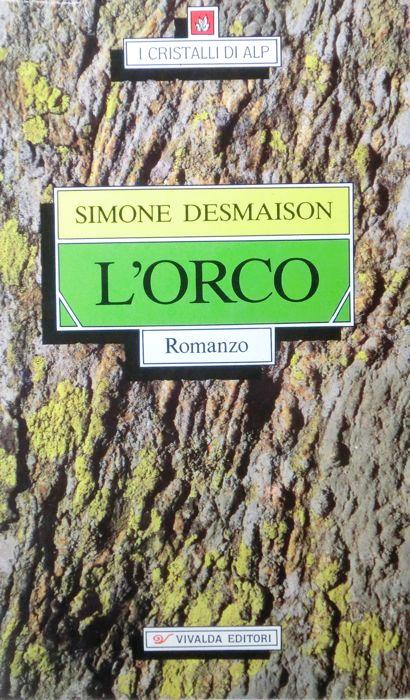 L' orco: romanzo. Trad. di Stella Peyronel - Simone Desmaison - copertina