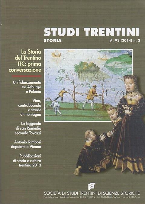 Studi trentini storia: La Storia del trentino ITC: prima conversazione: A. 93 (2014) n. 2 - copertina