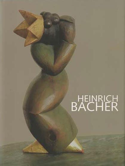 Der Bildhauer Heinrich Bacher - Rudolf Tasser - copertina