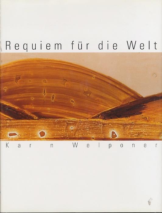 Requiem für die Welt: die Glasfenster der Kapelle im Friedhof von Petersberg. Arunda 57 - Karin Welponer - copertina