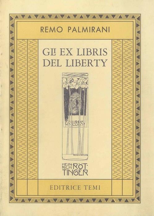Gli ex libris del liberty: 140 ex libris riprodotti - Remo Palmirani - copertina