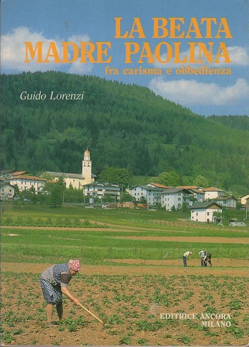 La beata madre Paolina fra carisma e obbedienza - Guido Lorenzi - copertina