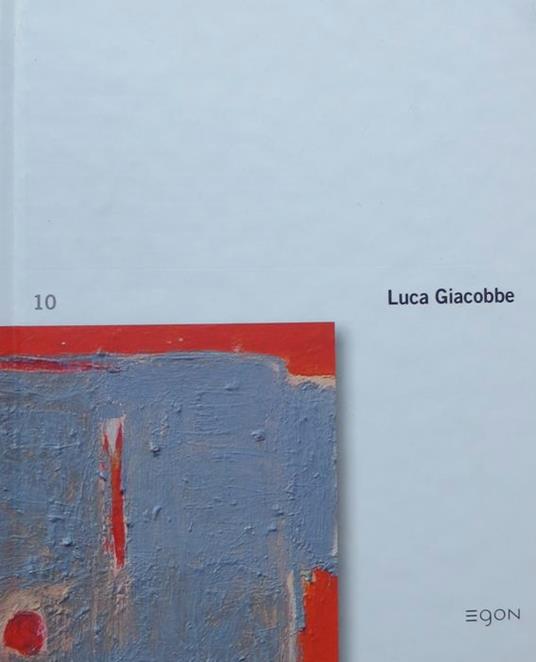Luca Giacobbe. Testo anche in inglese. Percorsi del colore 10 - copertina