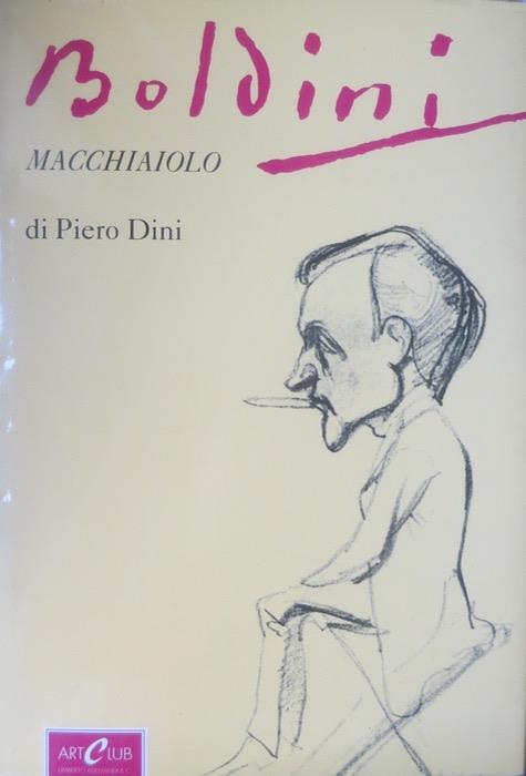 Boldini macchiaiolo: con 156 disegni inediti dai taccuini di Casa Banti. Archivi dell'Ottocento - Piero Dini - copertina