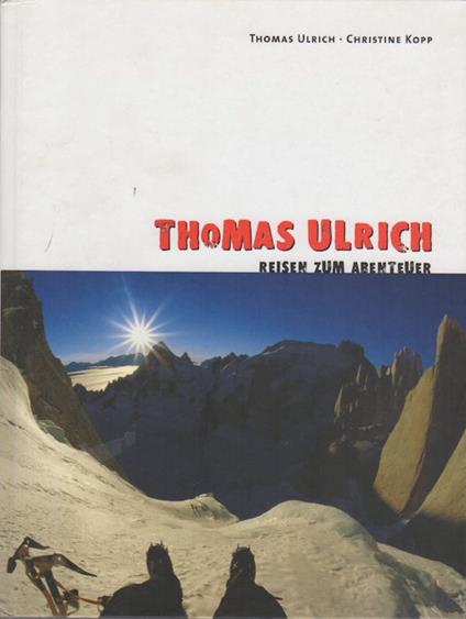 Thomas Ulrich: Reisen zum Abenteuer - copertina