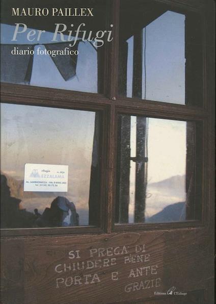 Per rifugi: diario fotografico. Complemento del titolo e testi anche in francese e inglese. Summit 2 - copertina
