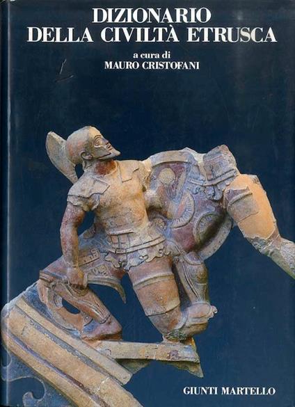 Dizionario della civiltà etrusca. Archeologia - Mauro Cristofani - copertina