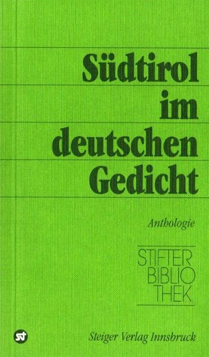Südtirol im deutschen Gedicht: Landschaft und Schicksal. Stifterbibliothek.3 - copertina