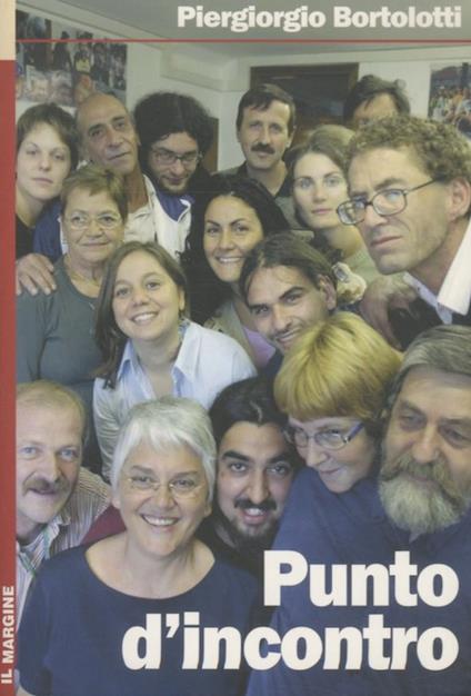Punto d'incontro. Prefazione di Andrea Gallo. I larici - copertina
