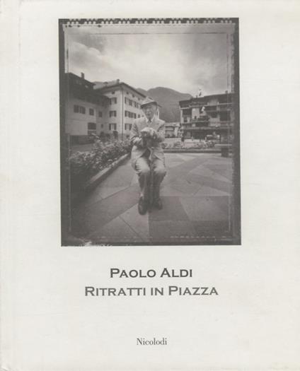 Ritratti in piazza. Catalogo di una mostra tenuta a Villa Lagarina nel 2004. Le lame 55 - copertina
