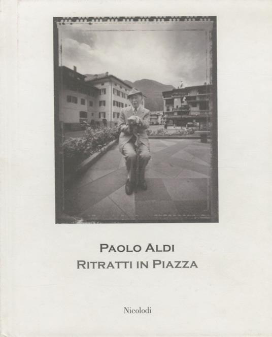 Ritratti in piazza. Catalogo di una mostra tenuta a Villa Lagarina nel 2004. Le lame 55 - copertina