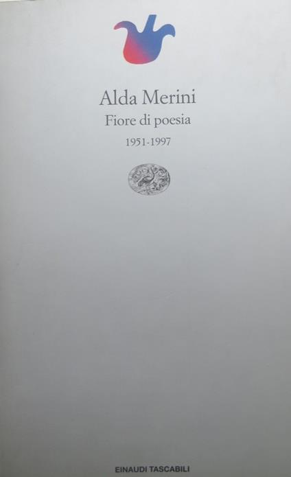 Fiore di poesia (1951-1997). A cura di Maria Corti. Einaudi tascabili 519 - Alda Merini - copertina