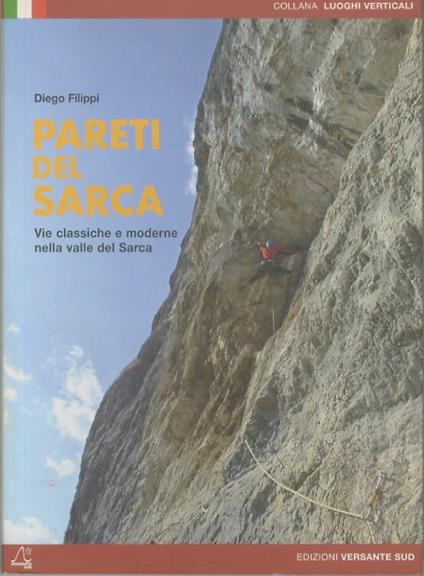 Pareti del Sarca: vie classiche e moderne nella valle del Sarca. II ed. Luoghi verticali - copertina
