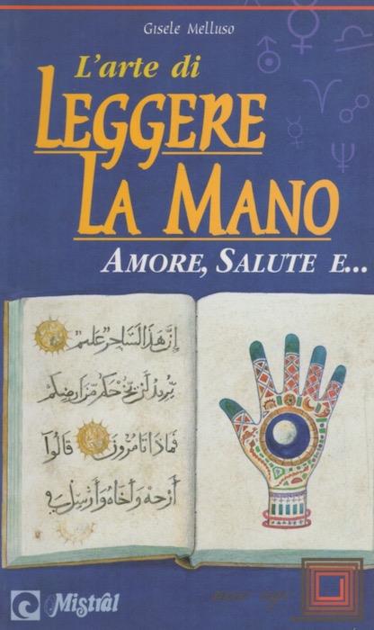 L' arte di leggere la mano: amore, salute e... New age 9 - copertina