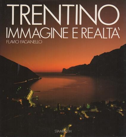 Trentino: immagine e realtà - Flavio Faganello - copertina