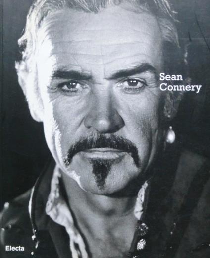 Sean Connery. Cinema, festa internazionale di Roma. Testo anche in inglese - Mario Sesti - copertina