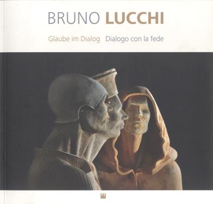Bruno Lucchi: Glaube im Dialog, Dialogo con la fede - copertina