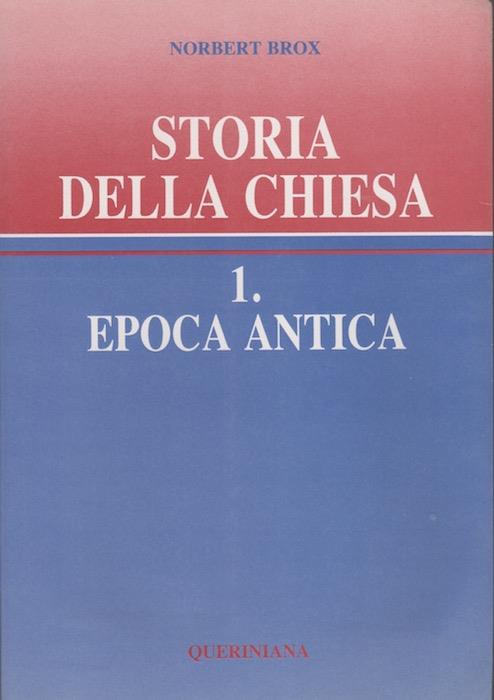 Storia della Chiesa: 1. Epoca antica. Edizione italiana a cura di Luigi Mezzadri. Traduzione dal tedesco di Piero Stagi - copertina