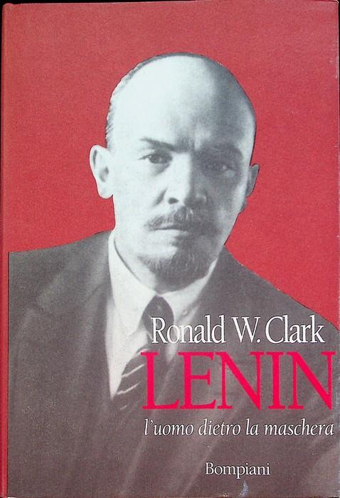 Lenin: l'uomo dietro la maschera. Trad. di Maria Magrini. Saggistica e varia - copertina