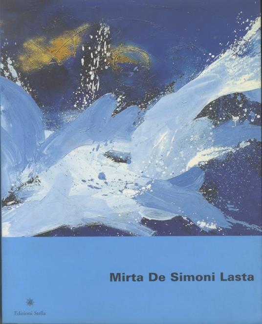 Mirta De Simoni Lasta: percorso 1980-2000: novembre 2000, Volano (TN), Casa Legat - copertina