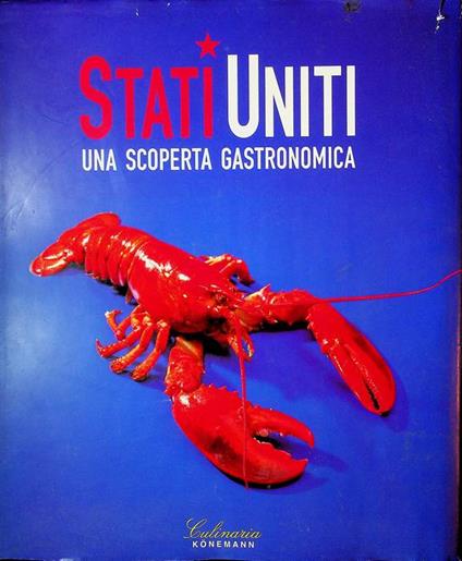 Stati Uniti: una scoperta gastronomica. Culinaria - copertina