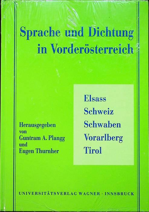 Sprache und Dichtung in Vorderösterreich: Elsass, Schweiz, Schwaben, Vorarlberg, Tirol: ein Symposium für Achim Masser zum 65. Geburtstag am 12. Mai 1998. Schlern-Schriften 310 - copertina